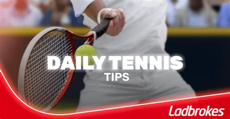 Ladbrokes' Profitable Tennis Betting Tips.